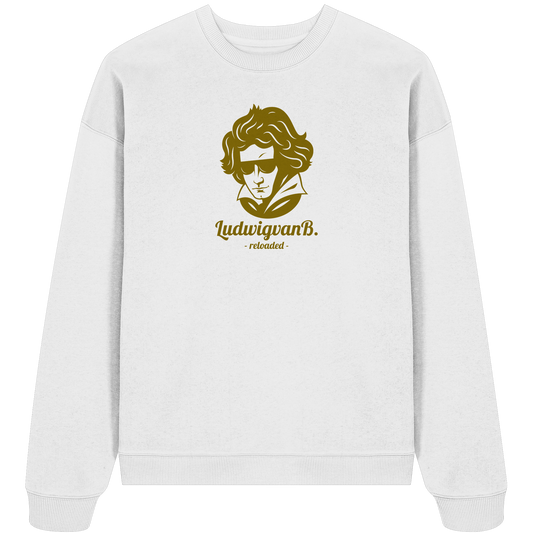 Organic Oversize Sweatshirt Beethoven reloaded - LudwigvanB.